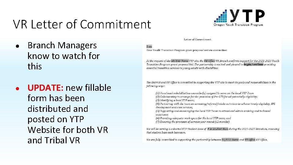 VR Letter of Commitment ● Branch Managers know to watch for this ● UPDATE: