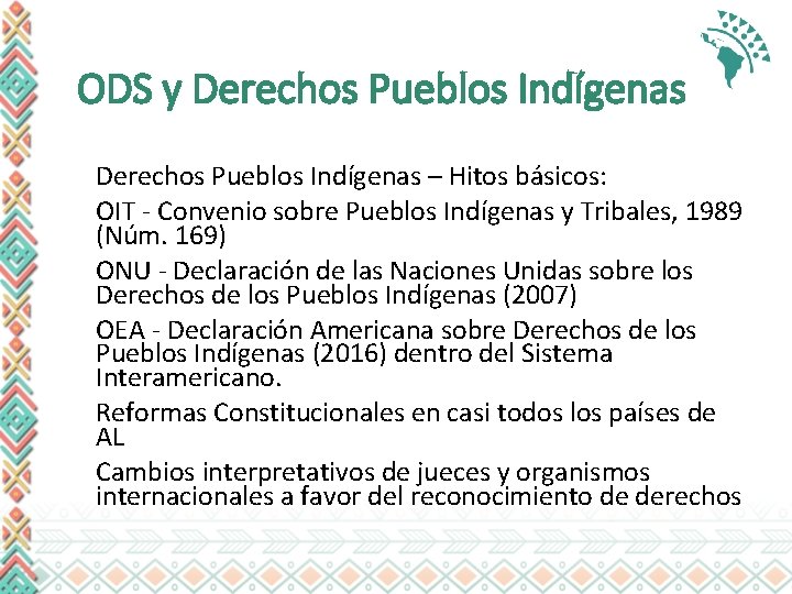 ODS y Derechos Pueblos Indígenas – Hitos básicos: OIT - Convenio sobre Pueblos Indígenas