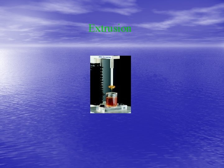 Extrusion 