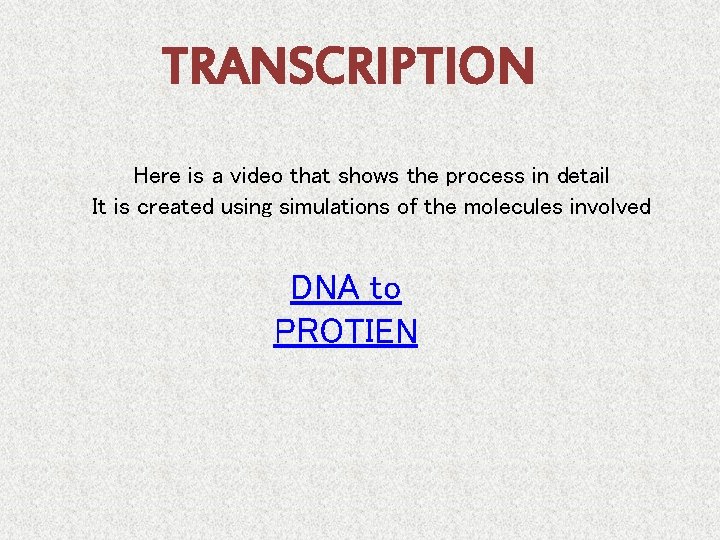 TRANSCRIPTION Here is a video that shows the process in detail It is created