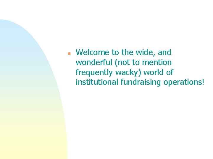 n Welcome to the wide, and wonderful (not to mention frequently wacky) world of n Welcome to the wide, and wonderful (not to mention frequently wacky) world of