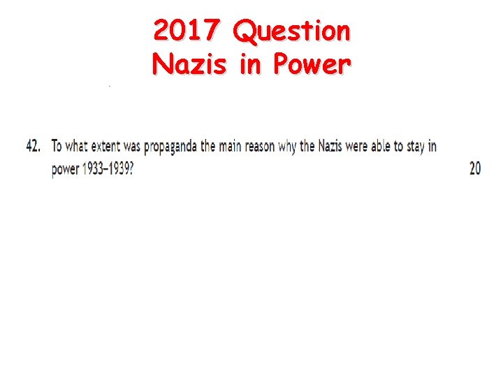 2017 Question Nazis in Power 