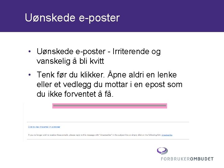 Uønskede e-poster • Uønskede e-poster - Irriterende og vanskelig å bli kvitt • Tenk