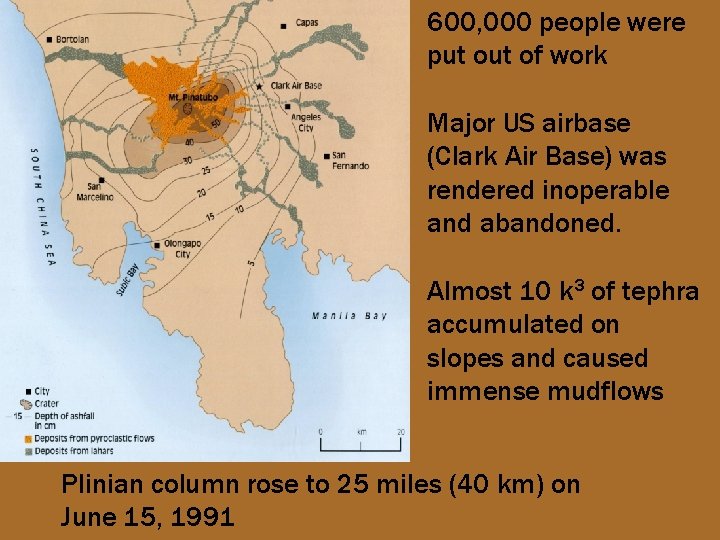 600, 000 people were put of work Major US airbase (Clark Air Base) was