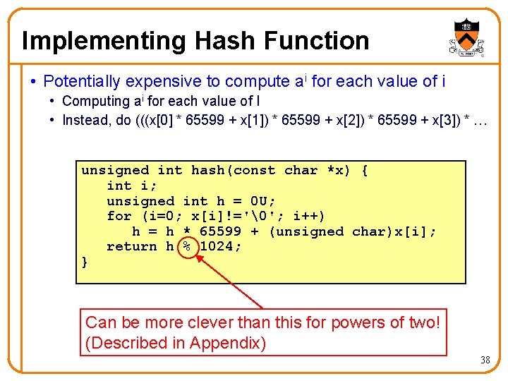 Implementing Hash Function • Potentially expensive to compute ai for each value of i