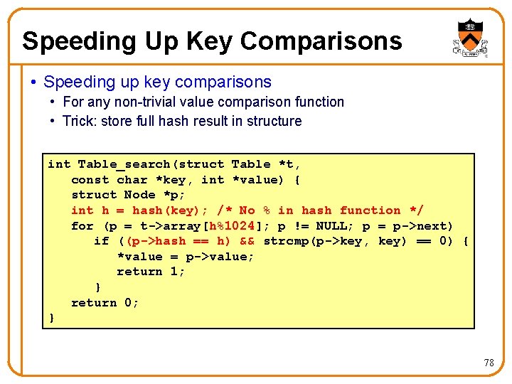 Speeding Up Key Comparisons • Speeding up key comparisons • For any non-trivial value