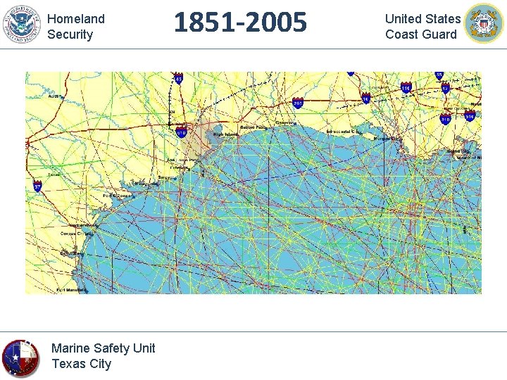 Homeland Security Marine Safety Unit Texas City 1851 -2005 United States Coast Guard 