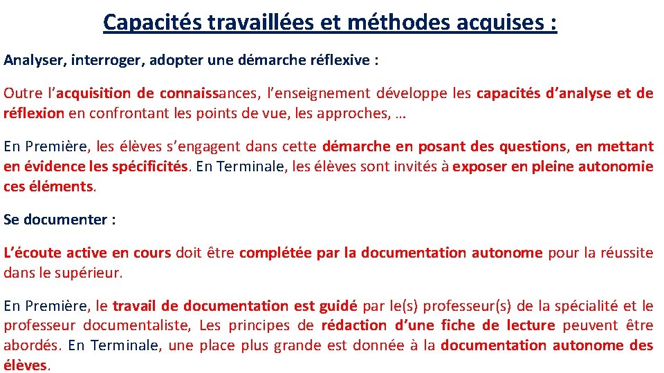 Capacités travaillées et méthodes acquises : Analyser, interroger, adopter une démarche réflexive : Outre