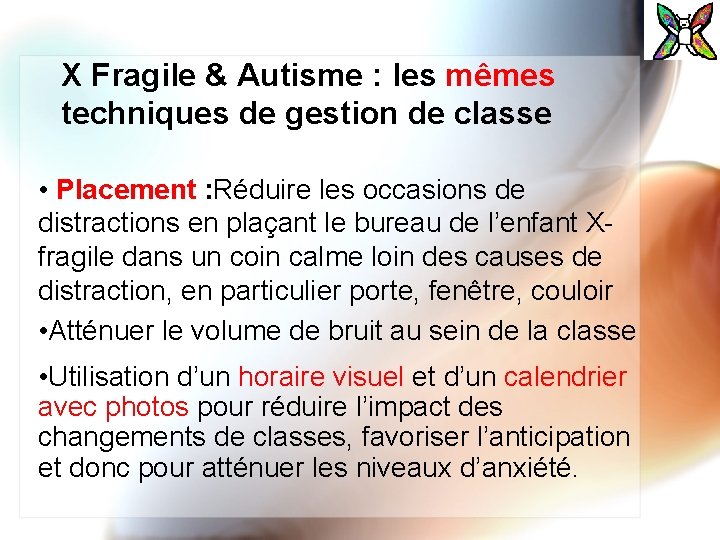 X Fragile & Autisme : les mêmes techniques de gestion de classe • Placement