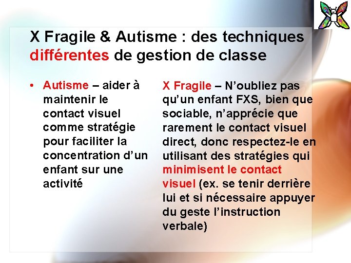 X Fragile & Autisme : des techniques différentes de gestion de classe • Autisme