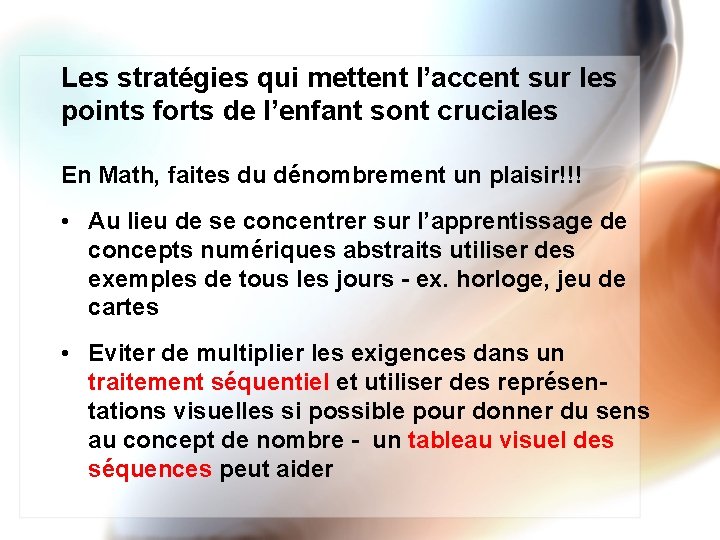 Les stratégies qui mettent l’accent sur les points forts de l’enfant sont cruciales En