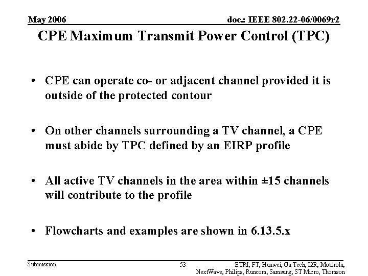 May 2006 doc. : IEEE 802. 22 -06/0069 r 2 CPE Maximum Transmit Power