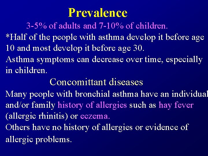 Prevalence 3 -5% of adults and 7 -10% of children. *Half of the people Prevalence 3 -5% of adults and 7 -10% of children. *Half of the people
