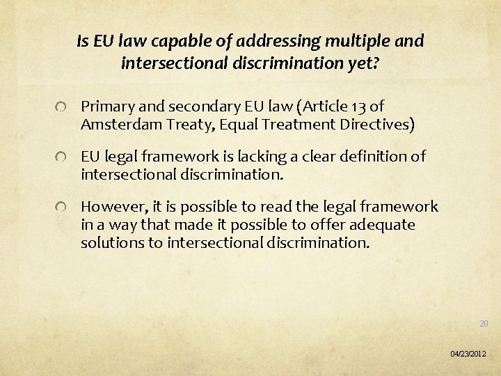 Is EU law capable of addressing multiple and intersectional discrimination yet? Primary and secondary