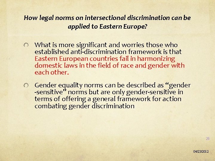 How legal norms on intersectional discrimination can be applied to Eastern Europe? What is