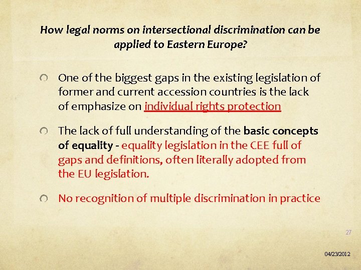 How legal norms on intersectional discrimination can be applied to Eastern Europe? One of