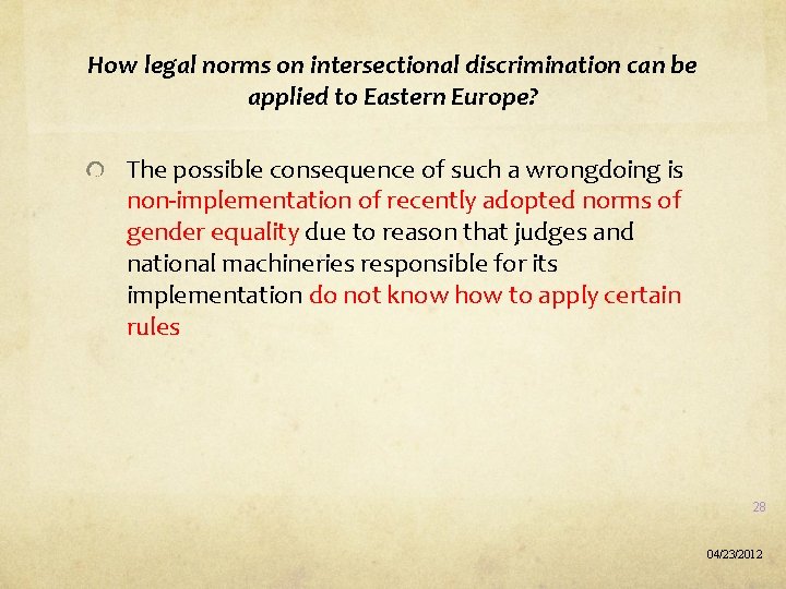 How legal norms on intersectional discrimination can be applied to Eastern Europe? The possible