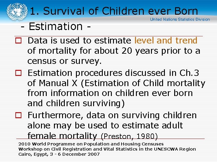 1. Survival of Children ever Born - Estimation o Data is used to estimate