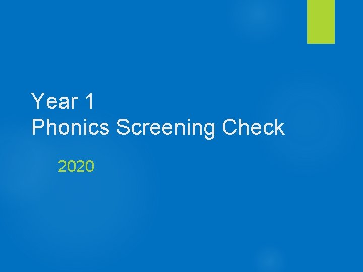 Year 1 Phonics Screening Check 2020 