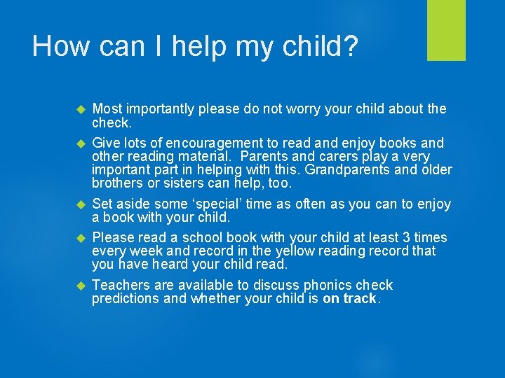 How can I help my child? Most importantly please do not worry your child