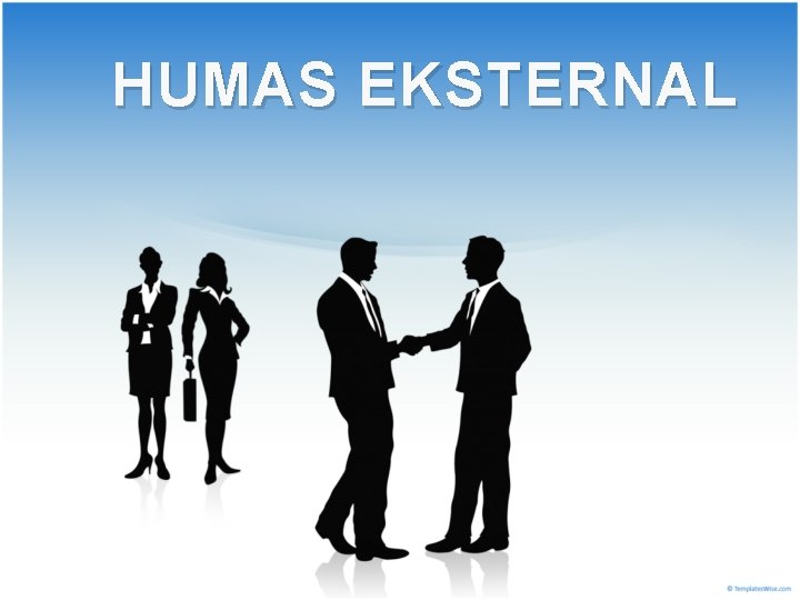 HUMAS EKSTERNAL 