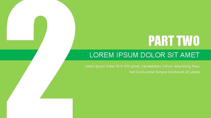 PART TWO LOREM IPSUM DOLOR SIT AMET Lorem Ipsum Dolor Sit Er Elit Lamet,