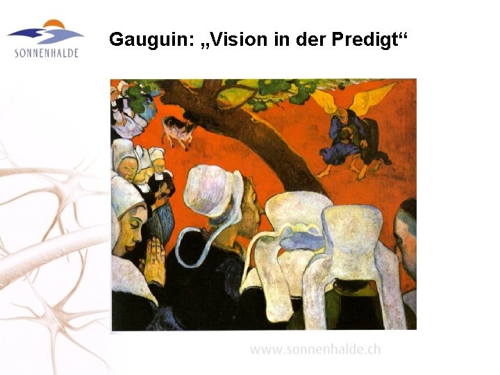 Gauguin: „Vision in der Predigt“ 