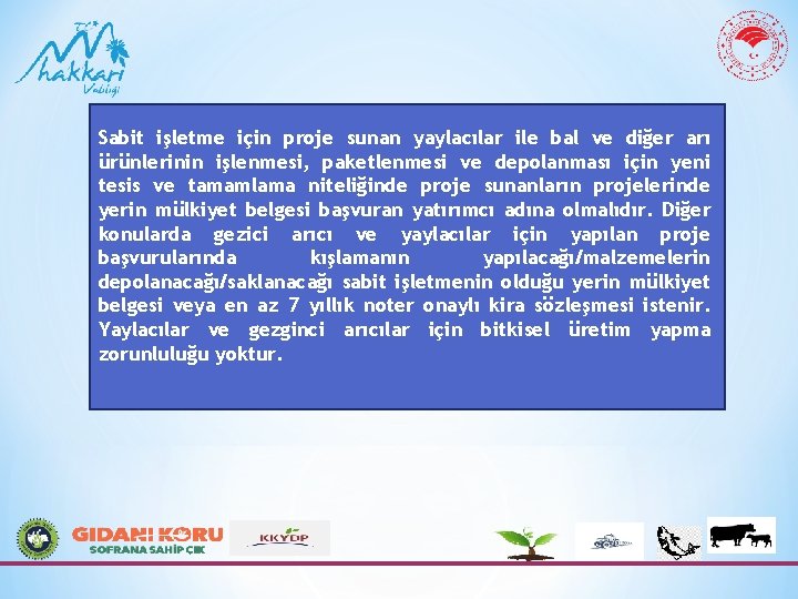 Sabit işletme için proje sunan yaylacılar ile bal ve diğer arı ürünlerinin işlenmesi, paketlenmesi