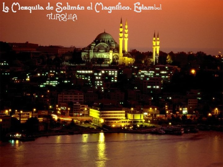 La Mezquita de Solimán el Magnífico. Estambul TURQUIA 