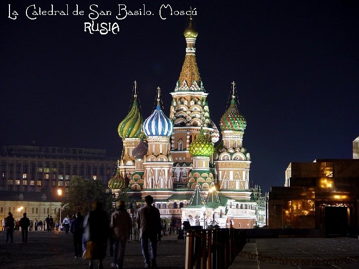 La Catedral de San Basilo. Moscú RUSIA 