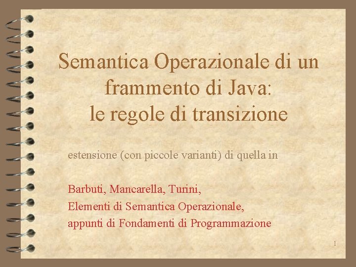 Semantica Operazionale di un frammento di Java: le regole di transizione estensione (con piccole