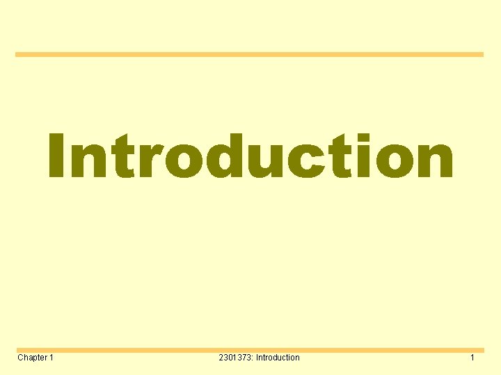 Introduction Chapter 1 2301373: Introduction 1 