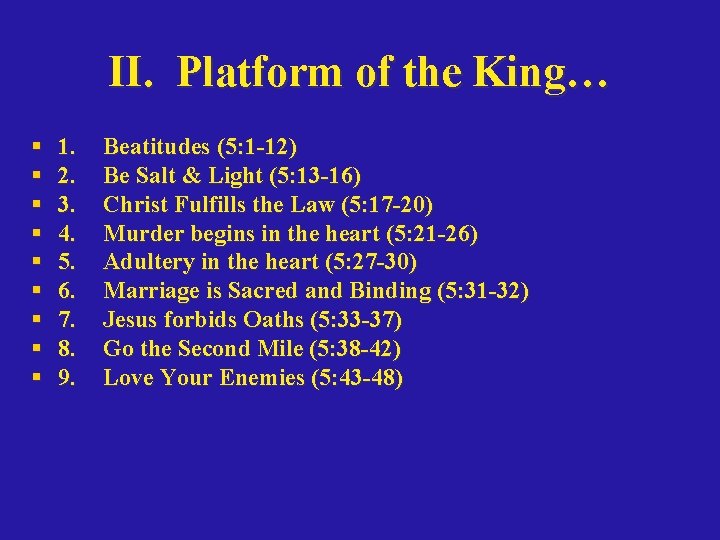 II. Platform of the King… § § § § § 1. 2. 3. 4.