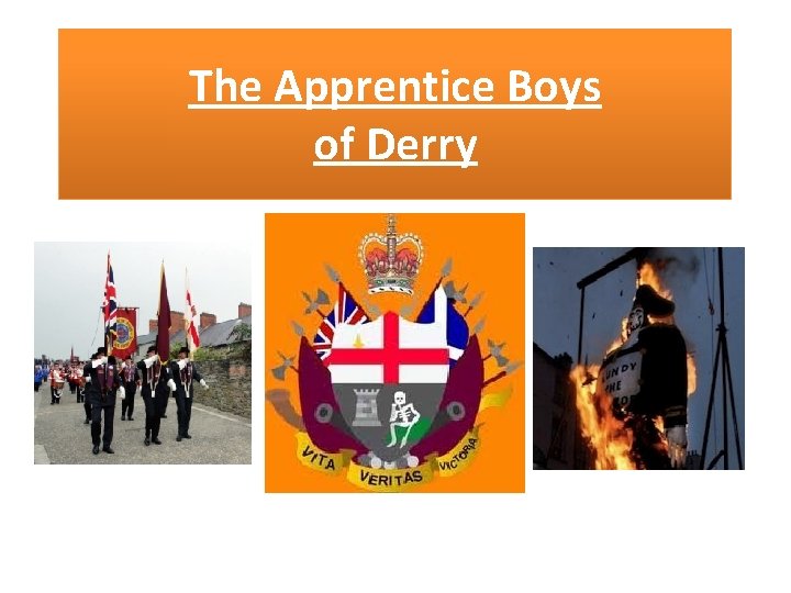 The Apprentice Boys of Derry 