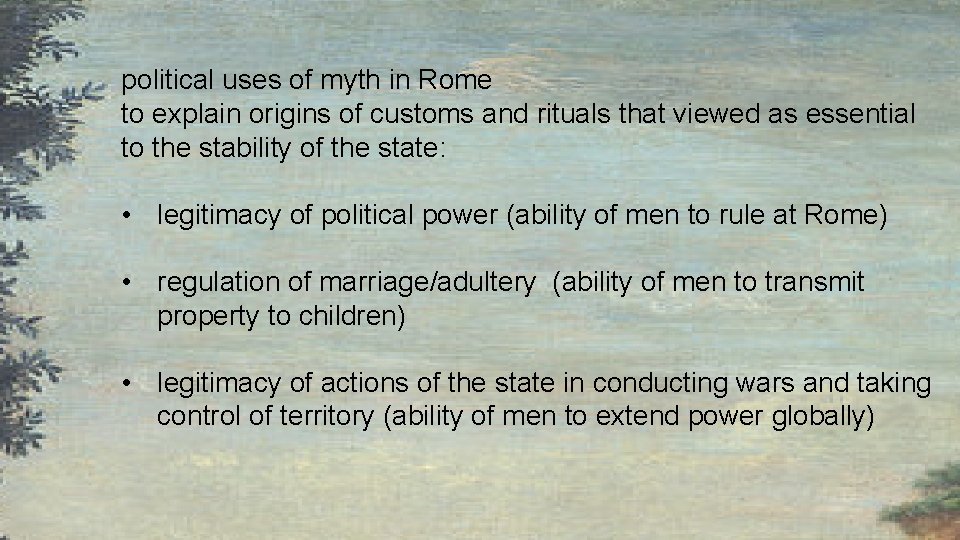 political uses of myth in Rome to explain origins of customs and rituals that