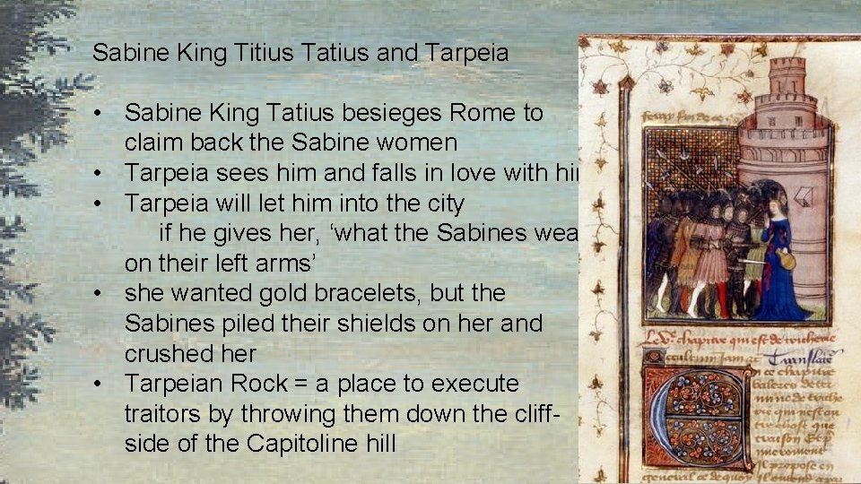 Sabine King Titius Tatius and Tarpeia • Sabine King Tatius besieges Rome to claim