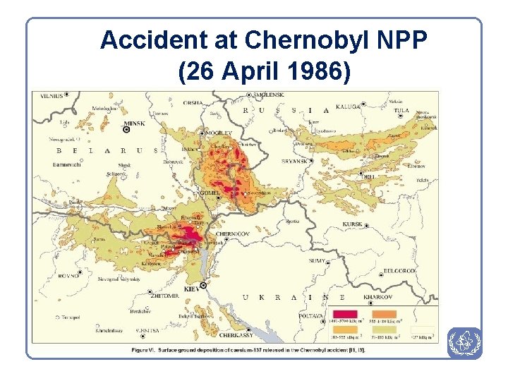 Accident at Chernobyl NPP (26 April 1986) 