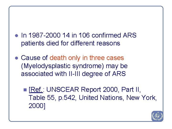 l In 1987 -2000 14 in 106 confirmed ARS patients died for different reasons