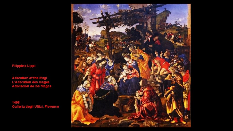 Filippino Lippi Adoration of the Magi L'Adoration des mages Adoración de los Magos 1496