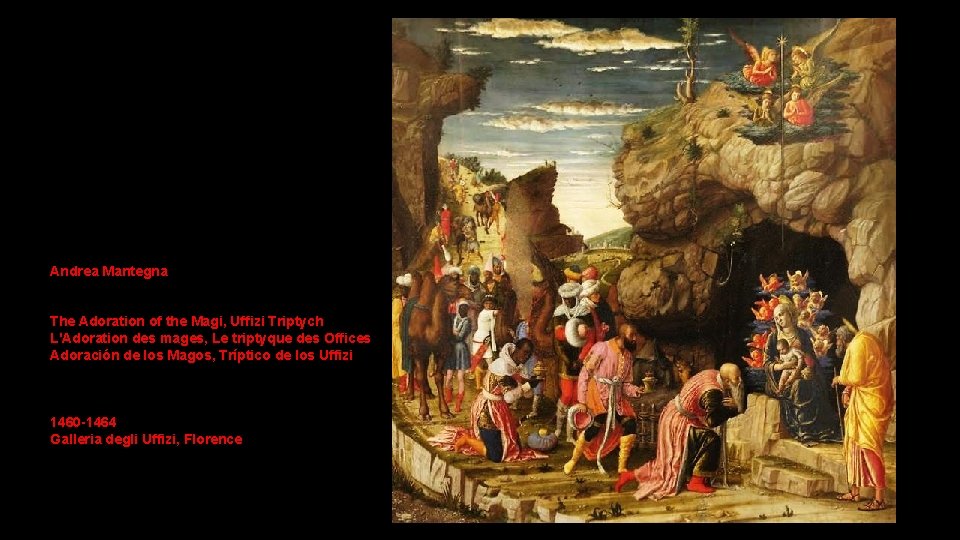 Andrea Mantegna The Adoration of the Magi, Uffizi Triptych L'Adoration des mages, Le triptyque