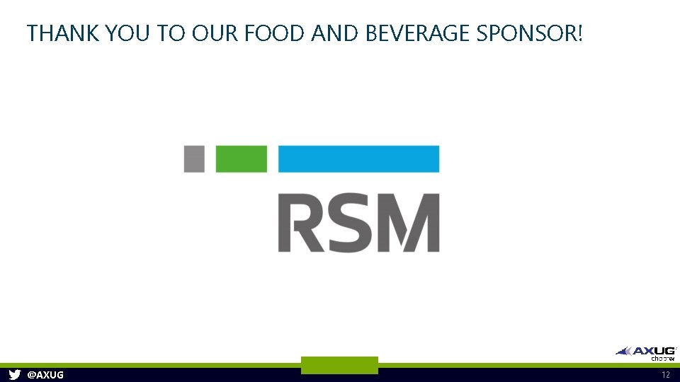 THANK YOU TO OUR FOOD AND BEVERAGE SPONSOR! @AXUG 12 