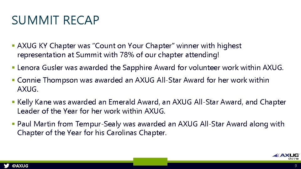 SUMMIT RECAP § AXUG KY Chapter was “Count on Your Chapter” winner with highest