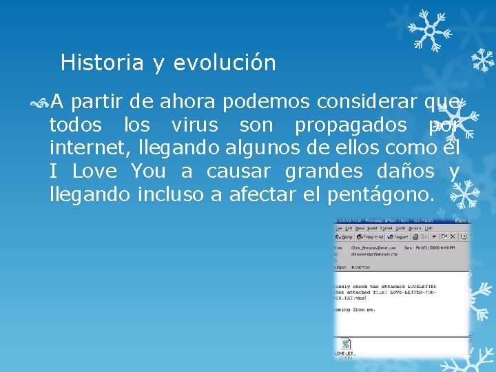 Historia y evolución A partir de ahora podemos considerar que todos los virus son