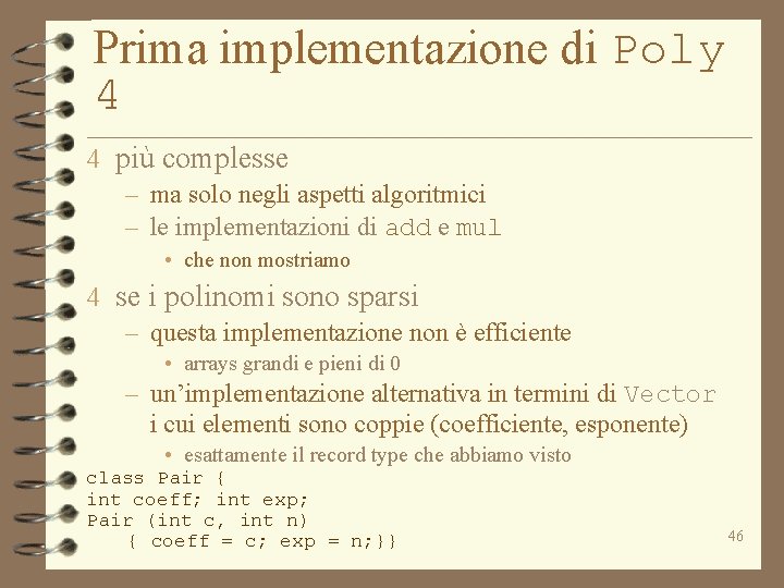 Prima implementazione di Poly 4 4 più complesse – ma solo negli aspetti algoritmici