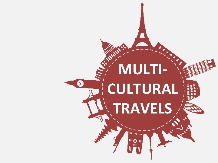 MULTICULTURAL TRAVELS 