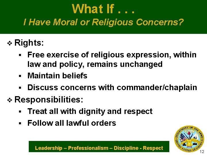 What If. . . I Have Moral or Religious Concerns? v Rights: Free exercise