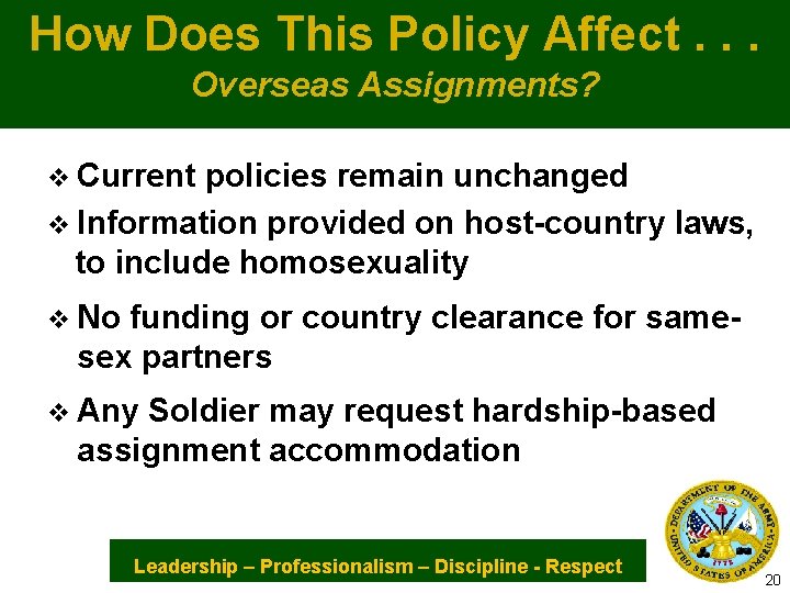 How Does This Policy Affect. . . Overseas Assignments? v Current policies remain unchanged
