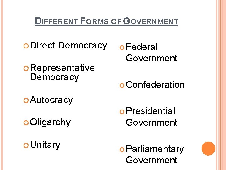 CHAPTER 1 PRINCIPLES OF GOVERNMENT Section 2 Forms