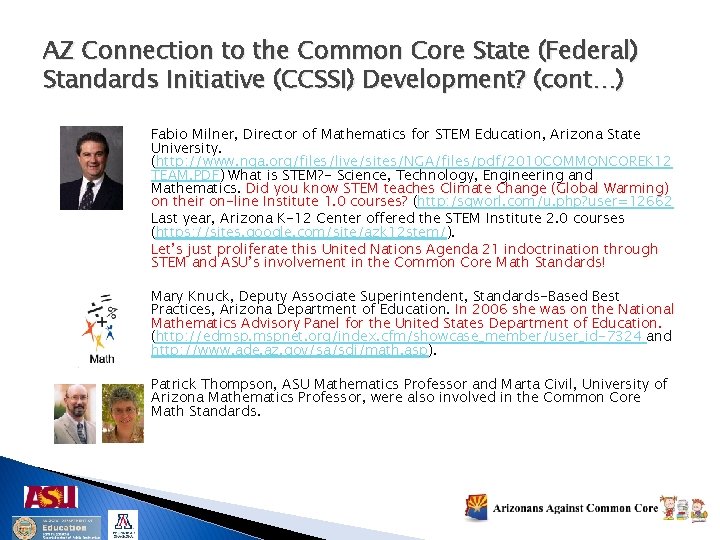 AZ Connection to the Common Core State (Federal) Standards Initiative (CCSSI) Development? (cont…) Fabio