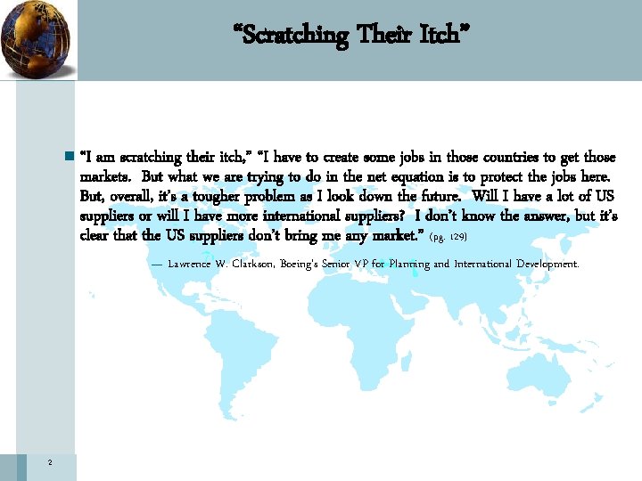 “Scratching Their Itch” n “I am scratching their itch, ” “I have to create